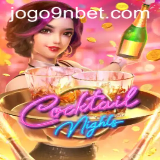 Unveiling the World of CocktailNights: A Vibrant Gaming Experience with 9nbet