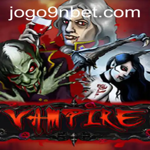 Exploring the Allure of Vampire: An In-Depth Guide to the Game Enhanced by 9nbet
